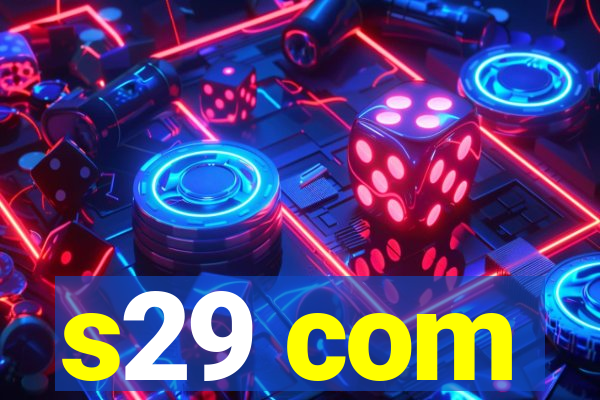 s29 com